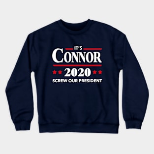 Connor 2020 Screw Our President Crewneck Sweatshirt